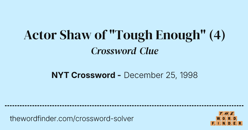 Actor Shaw of "Tough Enough" crossword clue image