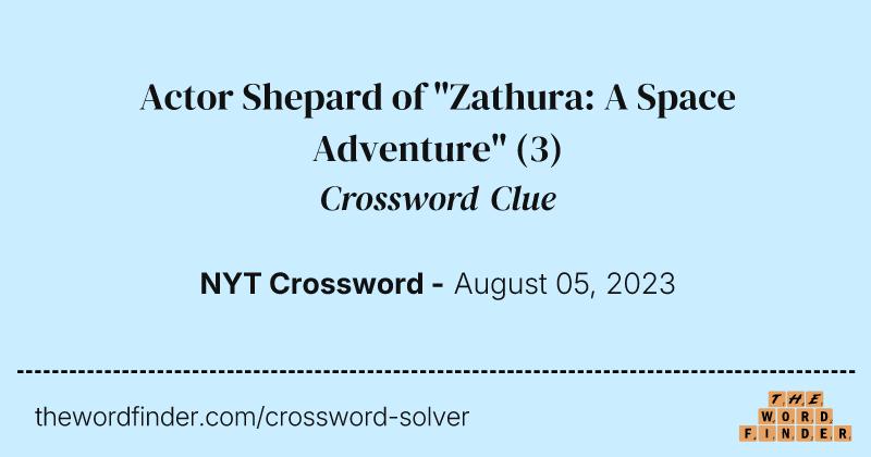 Actor Shepard of "Zathura: A Space Adventure" crossword clue image
