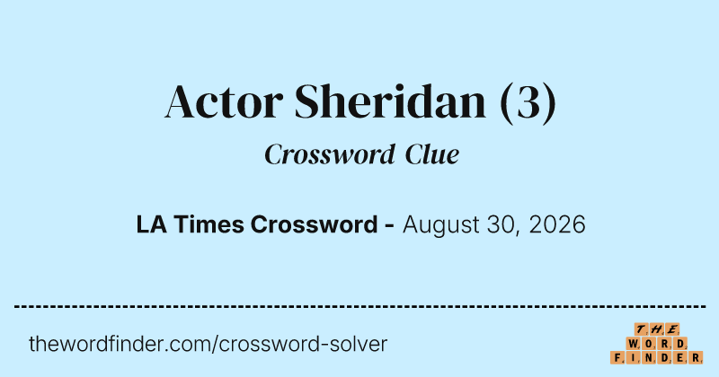 Actor Sheridan crossword clue image