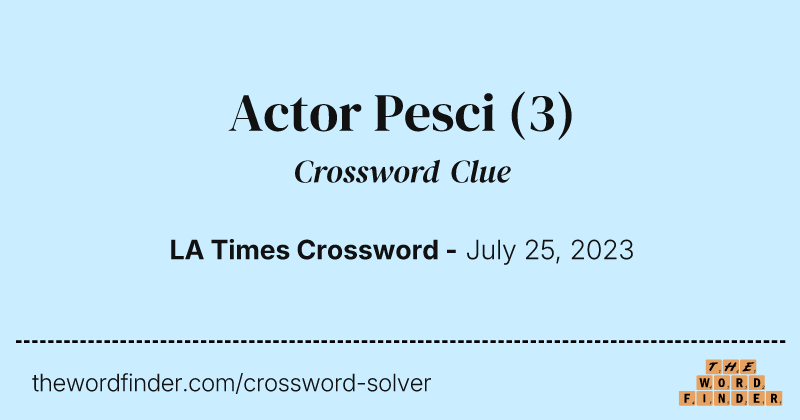 Actor Pesci crossword clue image