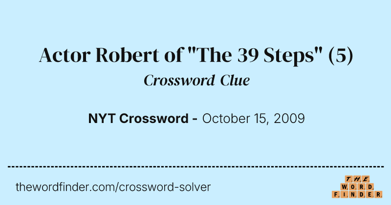 Actor Robert of "The 39 Steps" crossword clue image