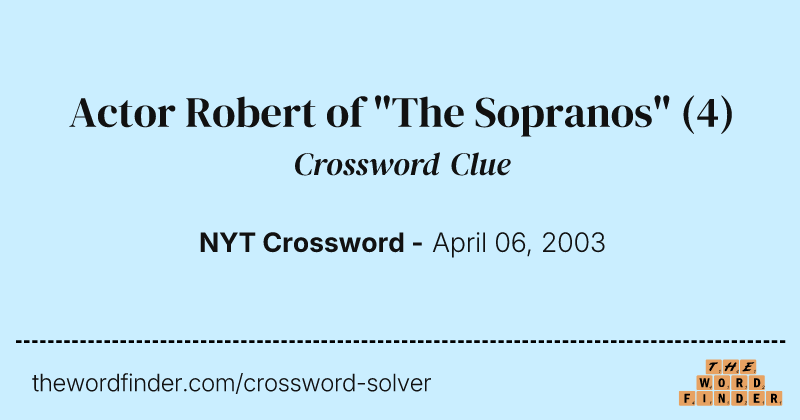 Actor Robert of "The Sopranos" crossword clue image