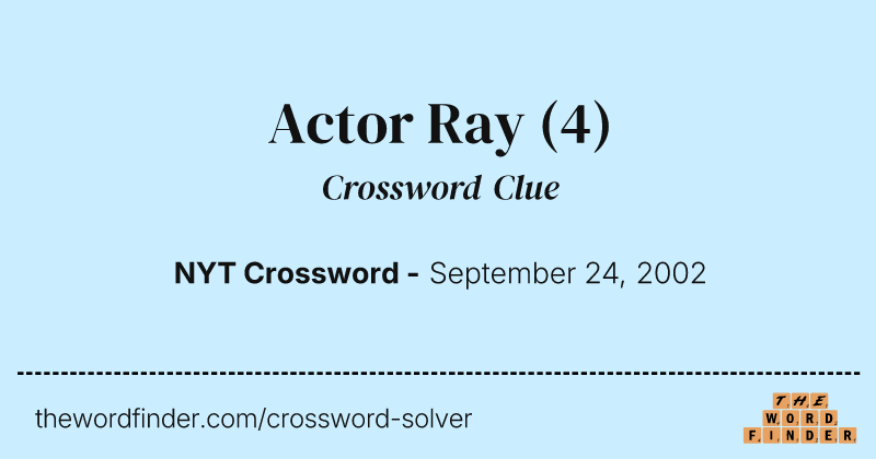 Actor Ray crossword clue image