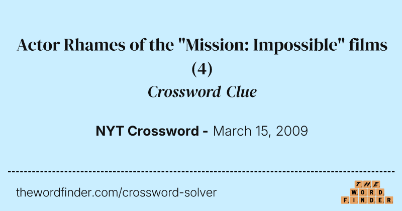 Actor Rhames of the "Mission: Impossible" films crossword clue image