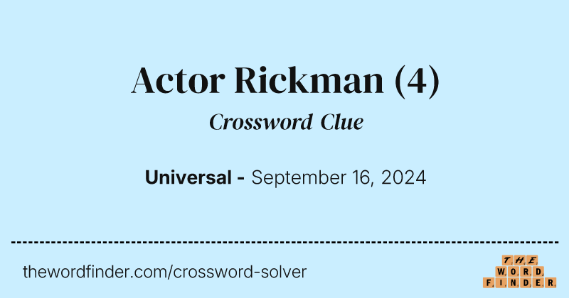 Actor Rickman crossword clue image