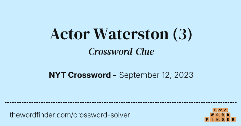 Actor Waterston crossword clue image