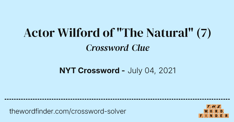 Actor Wilford of "The Natural" crossword clue image