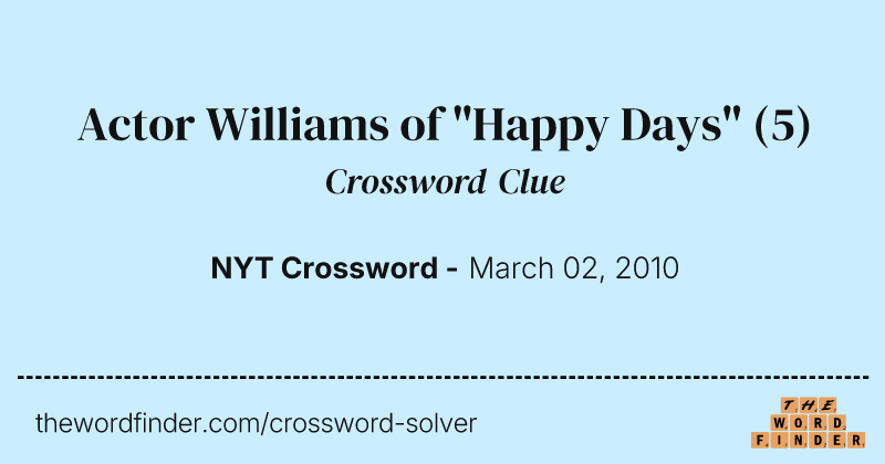 Actor Williams of "Happy Days" crossword clue image