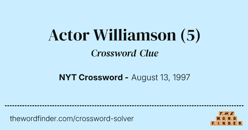 Actor Williamson crossword clue image