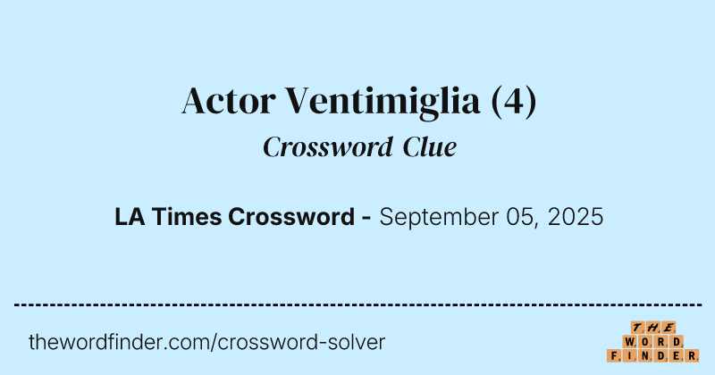Actor Ventimiglia crossword clue image
