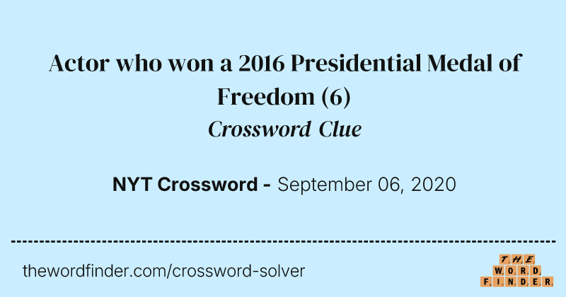 Actor who won a 2016 Presidential Medal of Freedom crossword clue image