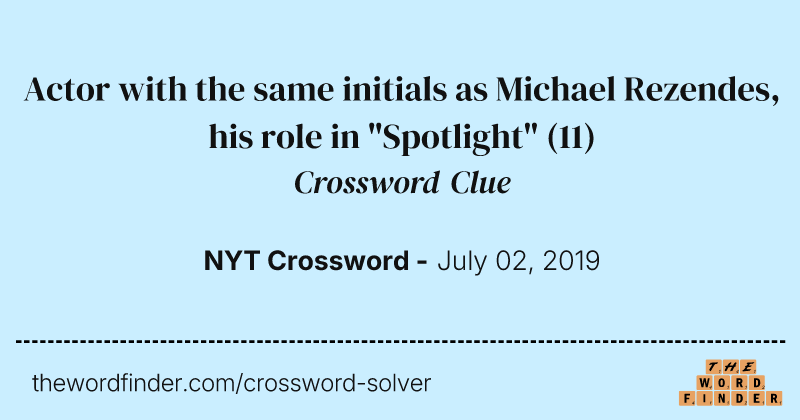 Actor with the same initials as Michael Rezendes, his role in "Spotlight" crossword clue image