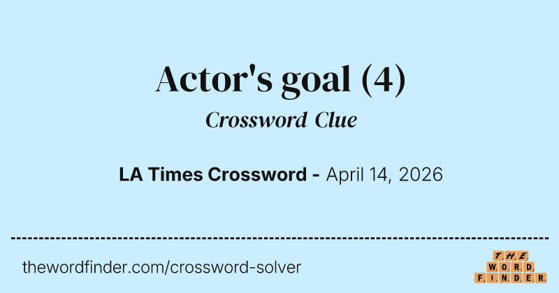 Actor's goal crossword clue image