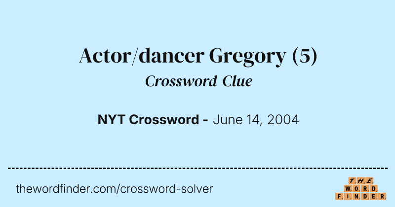 Actor/dancer Gregory crossword clue image