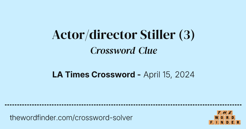 Actor/director Stiller crossword clue image