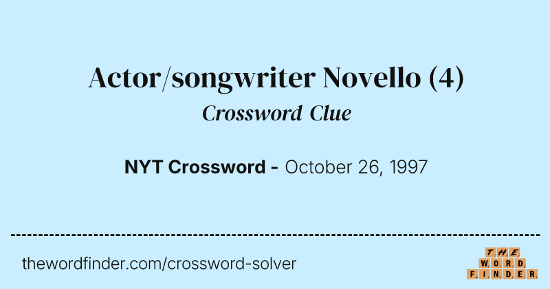 Actor/songwriter Novello crossword clue image