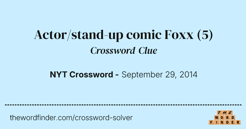 Actor/stand-up comic Foxx crossword clue image