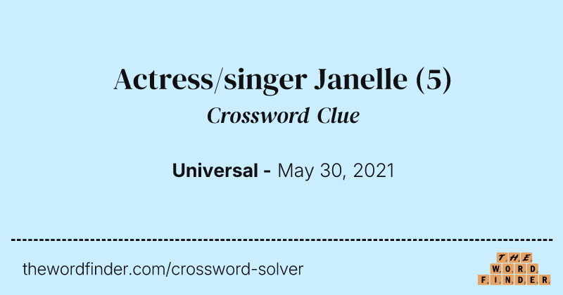 Actress/singer Janelle crossword clue image