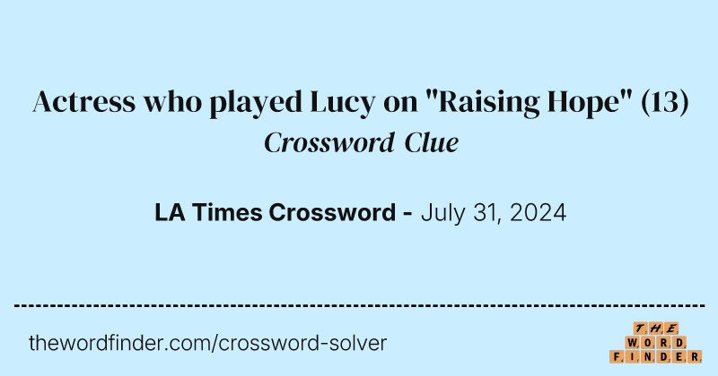 Actress who played Lucy on "Raising Hope" crossword clue image