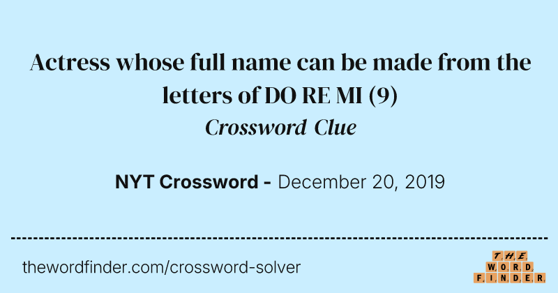 Actress whose full name can be made from the letters of DO RE MI crossword clue image