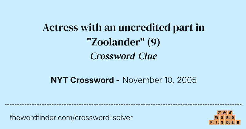 Actress with an uncredited part in "Zoolander" crossword clue image