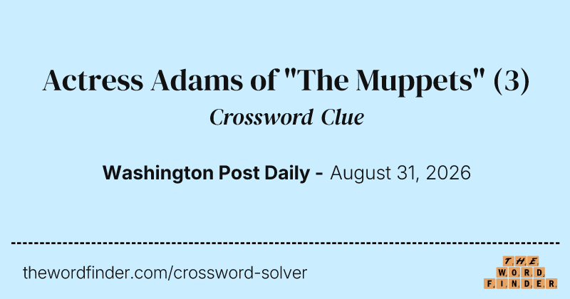 Actress Adams of "The Muppets" crossword clue image