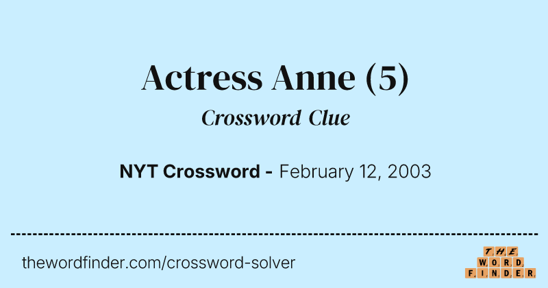 Actress Anne crossword clue image