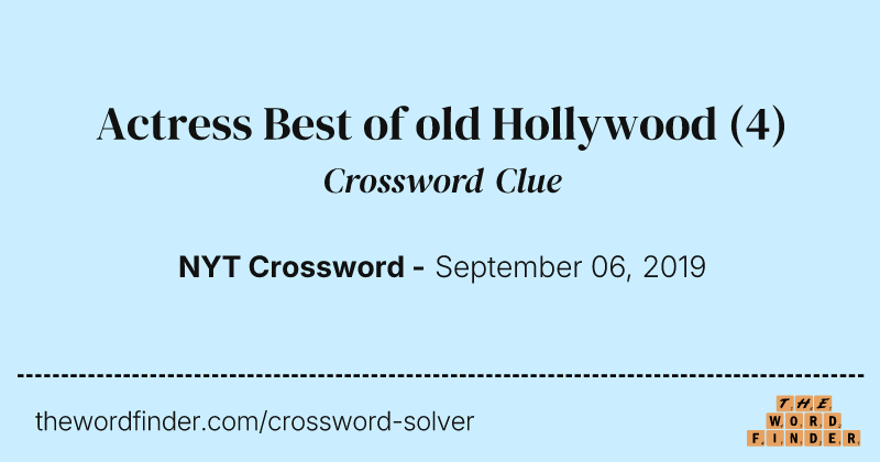 Actress Best of old Hollywood crossword clue image