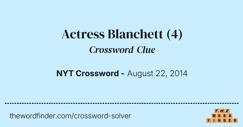 Actress Blanchett crossword clue image