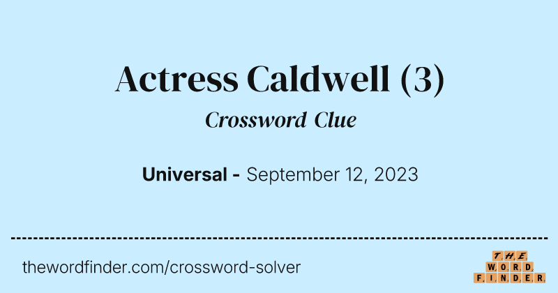 Actress Caldwell crossword clue image