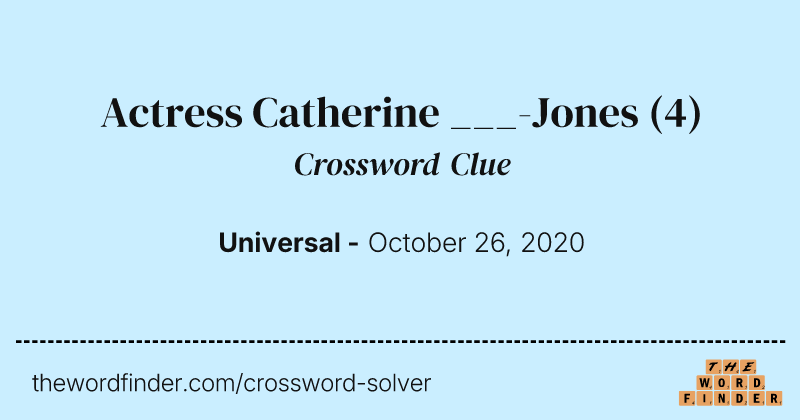 Actress Catherine ___-Jones crossword clue image