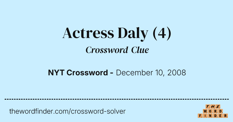 Actress Daly crossword clue image