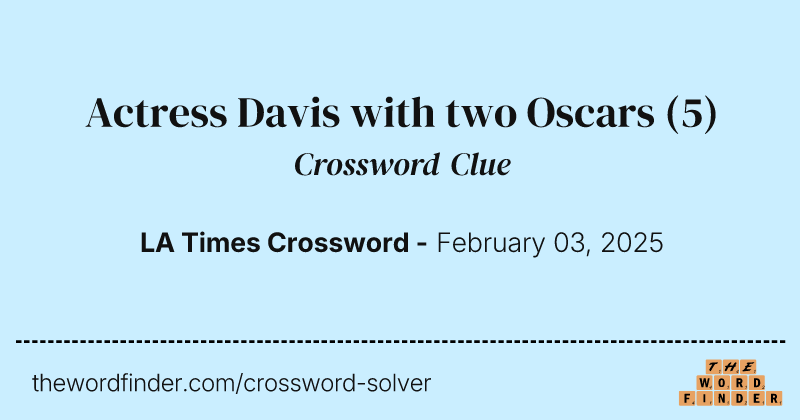 Actress Davis with two Oscars crossword clue image
