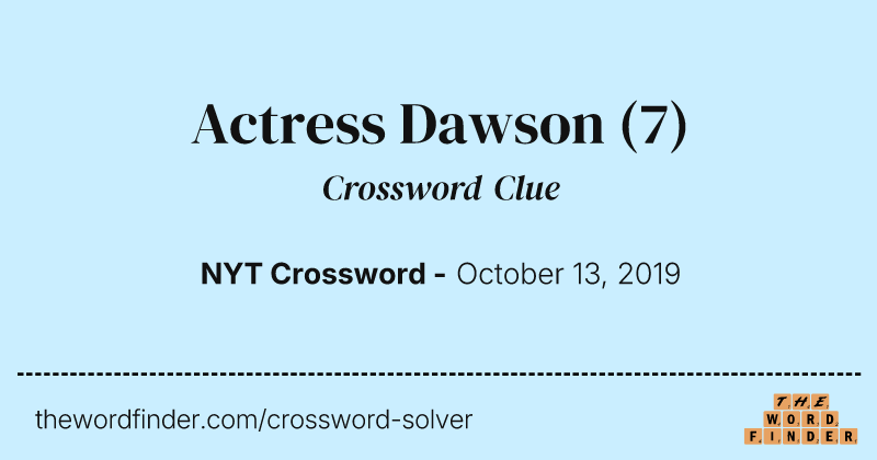 Actress Dawson crossword clue image