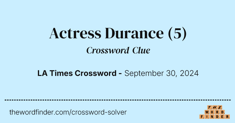 Actress Durance crossword clue image