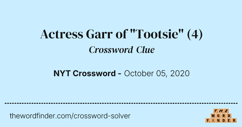 Actress Garr of "Tootsie" crossword clue image