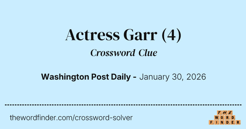 Actress Garr crossword clue image