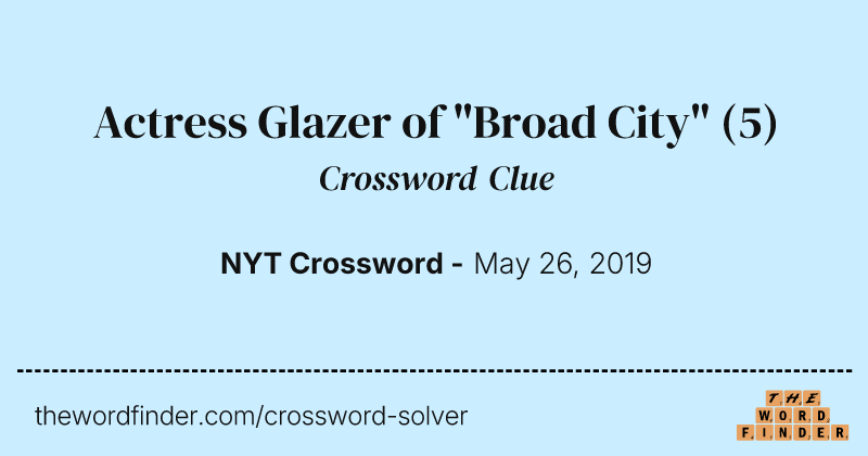 Actress Glazer of "Broad City" crossword clue image