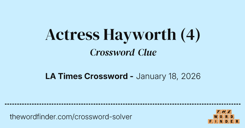 Actress Hayworth crossword clue image