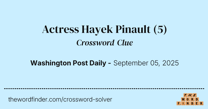 Actress Hayek Pinault crossword clue image