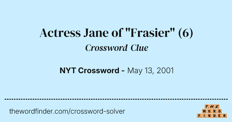 Actress Jane of "Frasier" crossword clue image