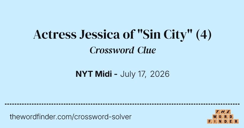Actress Jessica of "Sin City" crossword clue image
