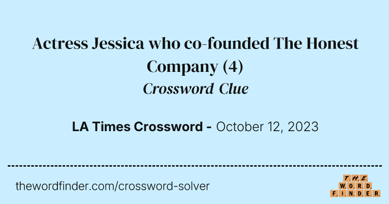 Actress Jessica who co-founded The Honest Company crossword clue image