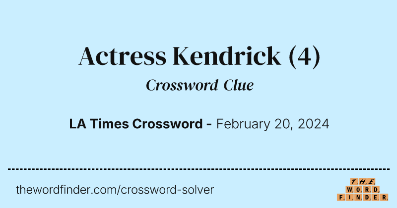 Actress Kendrick crossword clue image