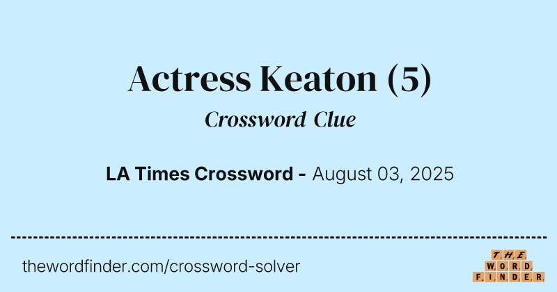 Actress Keaton crossword clue image