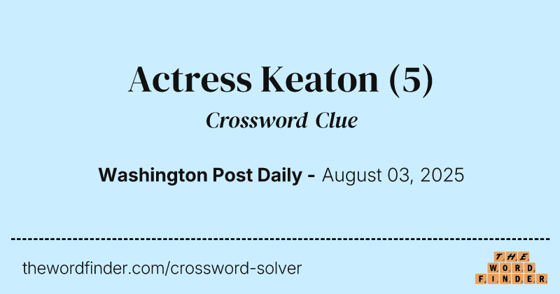 Actress Keaton crossword clue image