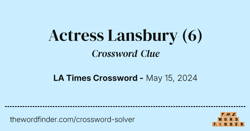 Actress Lansbury crossword clue image