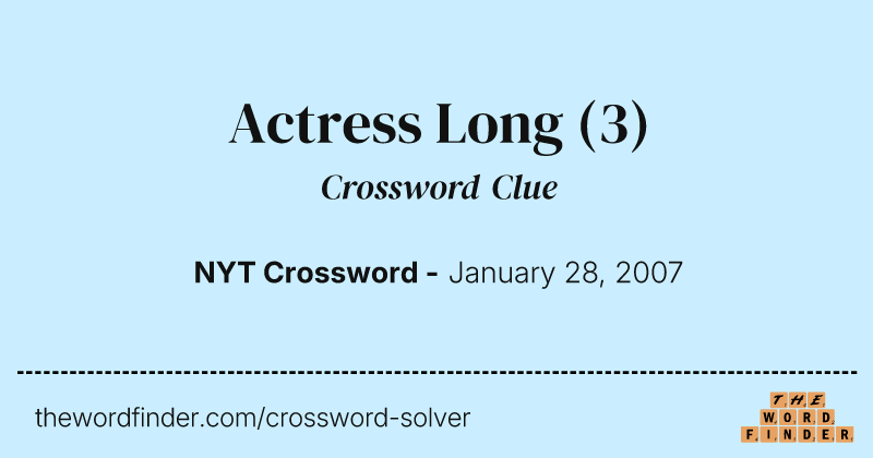 Actress Long crossword clue image