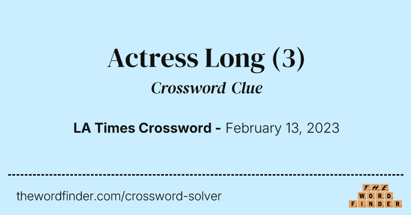 Actress Long crossword clue image