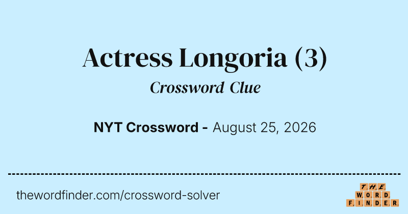 Actress Longoria crossword clue image
